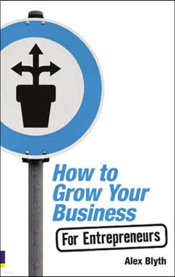 How to Grow Your Business - For Entrepreneurs