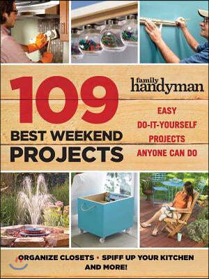 109 Best Weekend Projects