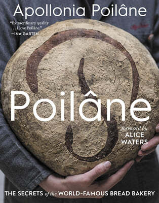 Poilane: The Secrets of the World-Famous Bread Bakery