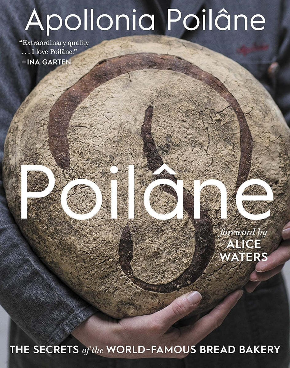 Poilane: The Secrets of the World-Famous Bread Bakery