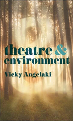 Theatre and Environment