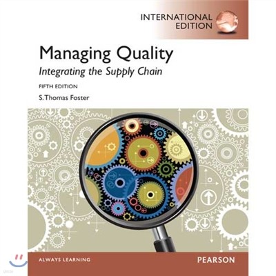 Managing Quality: Integrating the Supply Chain, 5/E(IE)
