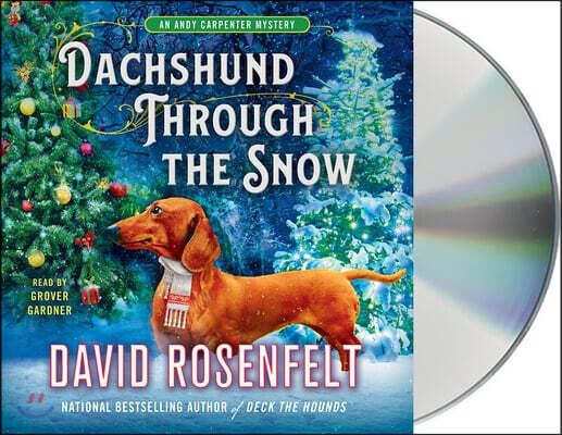 Macmillan Audio Dachshund Through the Snow: An Andy Carpenter Mystery