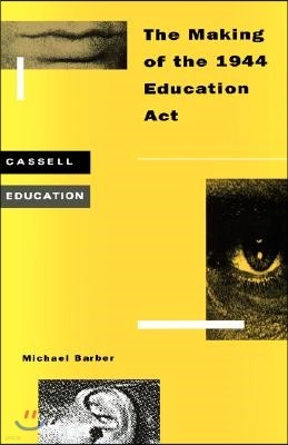 Making of the 1944 Education ACT