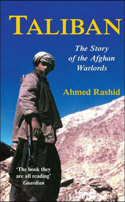 Taliban: The Story of the Afghan Warlords