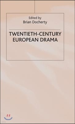 Twentieth-Century European Drama