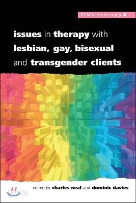 Issues in Therapy with Lesbian, Gay, Bisexual and Transgender Clients