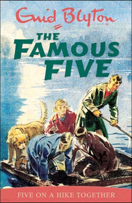 Famous Five: Five On A Hike Together