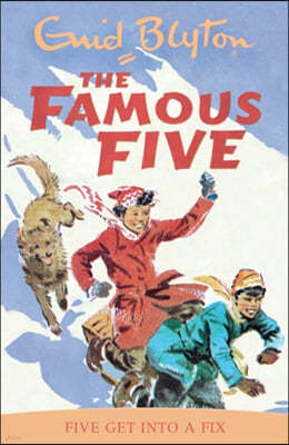 Famous Five: Five Get Into A Fix