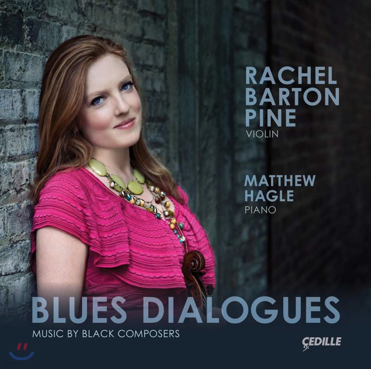 Rachel Barton Pine 레이첼 바튼 파인의 바이올린 연주집 (Blues Dialogues)