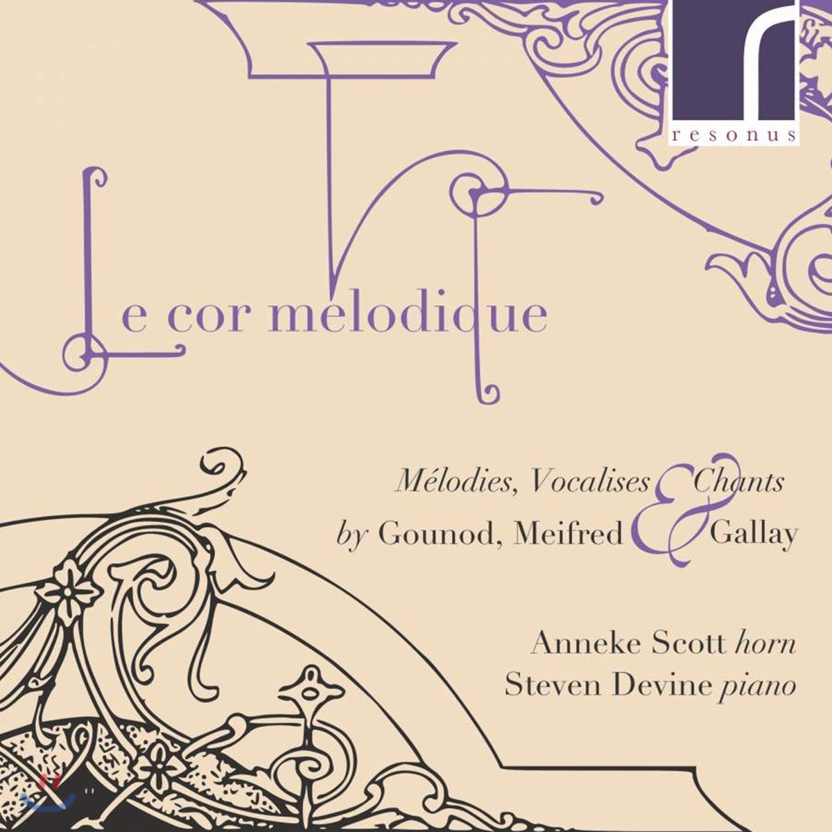 Anneke Scott 19세기 프랑스 혼 음악 연주집 (Le cor melodique - Melodies)