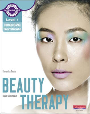 Level 1 NVQ/SVQ Certificate Beauty Therapy Candidate Handbook 2nd edition