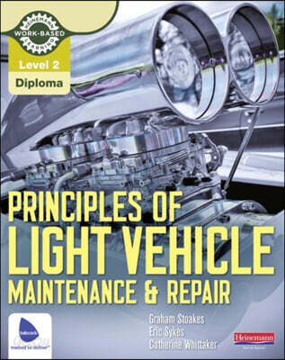 Level 2 Principles of Light Vehicle Maintenance and Repair Candidate Handbook