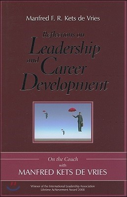 Reflections on Leadership and Career Development: On the Couch with Manfred Kets de Vries