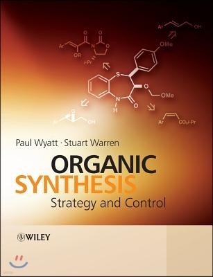 Organic Synthesis: Strategy and Control