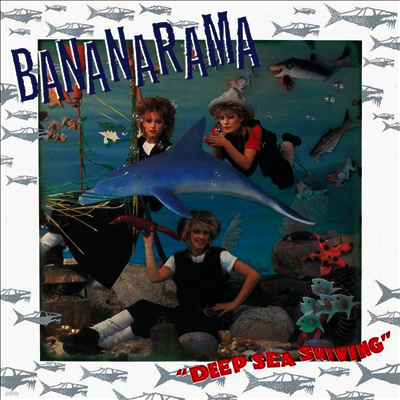 Bananarama — Deep Sea Skiving (Limited Edition) 앨범 커버