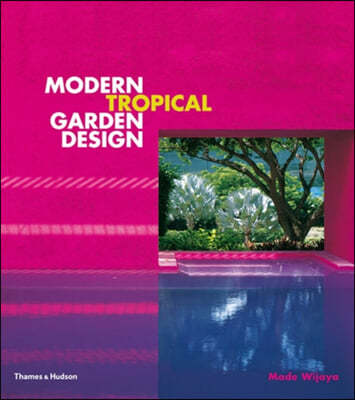 The Modern Tropical Garden Design