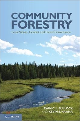 Community Forestry: Local Values, Conflict and Forest Governance