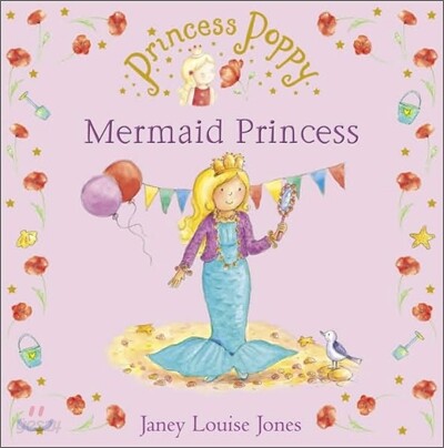 Princess Poppy : Mermaid Princess
