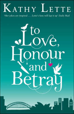 To Love, Honour And Betray