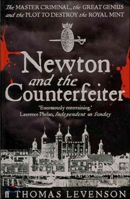 The Newton and the Counterfeiter