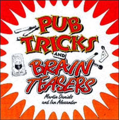 Pub Tricks and Brain Teasers