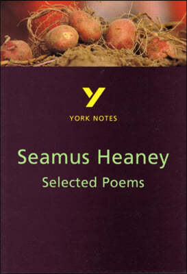 Selected Poems of Seamus Heaney: York Notes for GCSE