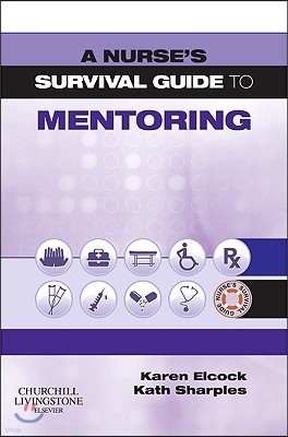 Nurse's Survival Guide to Mentoring