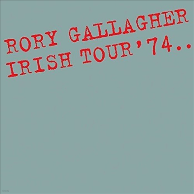 Rory Gallagher — Irish Tour '74 앨범 커버