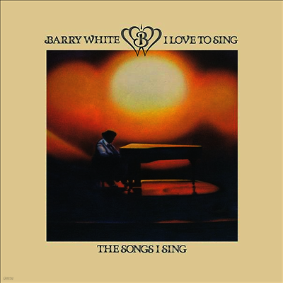 Barry White — I Love To Sing The Songs I Sing (Remastered)(Limited Edition) 앨범 커버