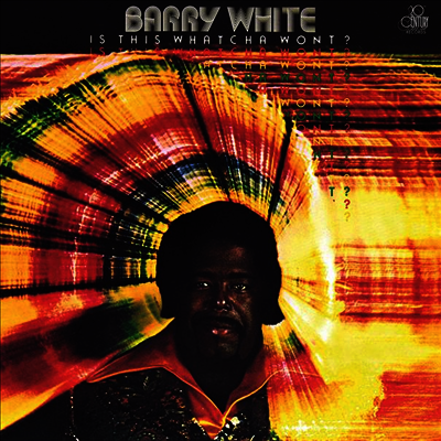Barry White — Is This Whatcha Won't? (Remastered)(Limited Edition) 앨범 커버