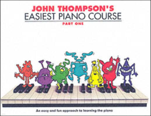 The John Thompson's Easiest Piano Course 1