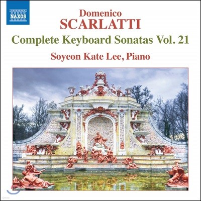 Soyeon Kate Lee 스카를라티: 건반소나타 작품 21집 (Scarlatti: Keyboard Sonatas, Vol. 21)