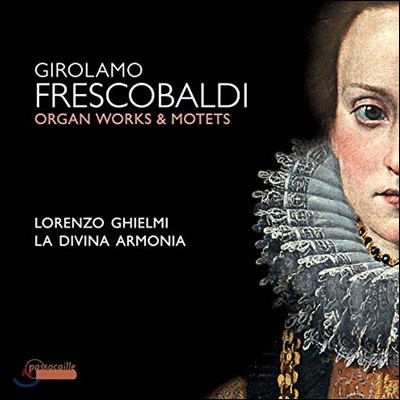 Lorenzo Ghielmi 프레스코발디: 오르간 작품과 모테트 (Frescobaldi: Motets and Organ Works)