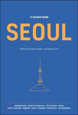 A Curated Guide: SEOUL