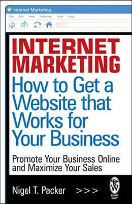 Internet Marketing: How to Get a Website that Works for Your Business