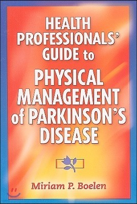 Health Professionals' Guide to Physical Management of Parkin