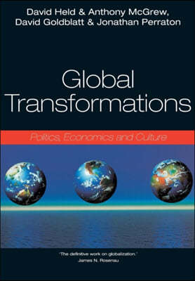 Global Transformations: Politics, Economics, Culture