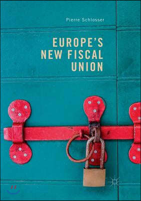 Europe's New Fiscal Union