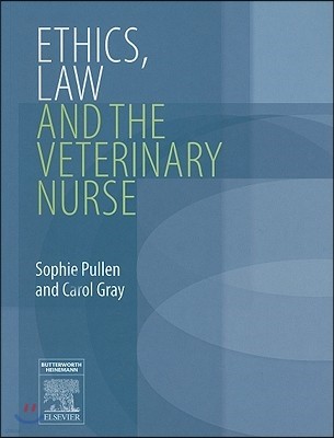 Ethics, Law and the Veterinary Nurse