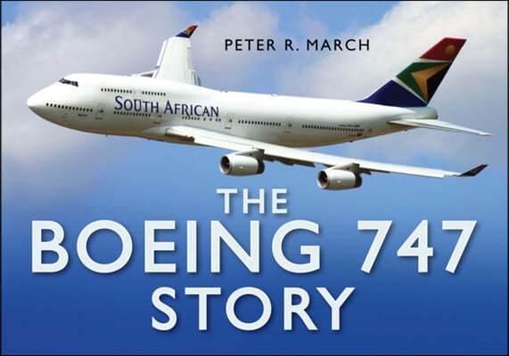 The Boeing 747 Story