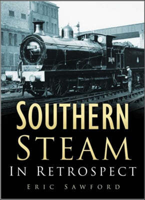 Southern Steam in Retrospect
