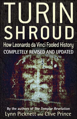 Turin Shroud: How Leonardo Da Vinci Fooled History