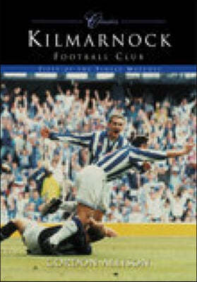 Kilmarnock Football Club (Classic Matches)