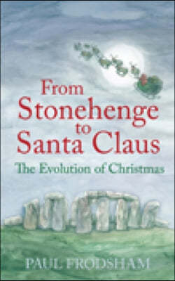 From Stonehenge to Santa Claus