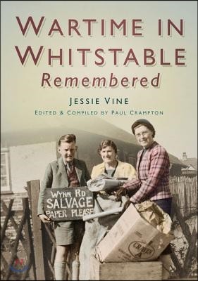 Wartime in Whitstable Remembered