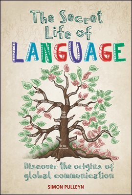 The Secret Life of Language