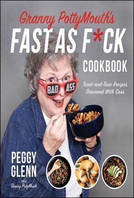 Granny PottyMouths Fast as F*ck Cookbook