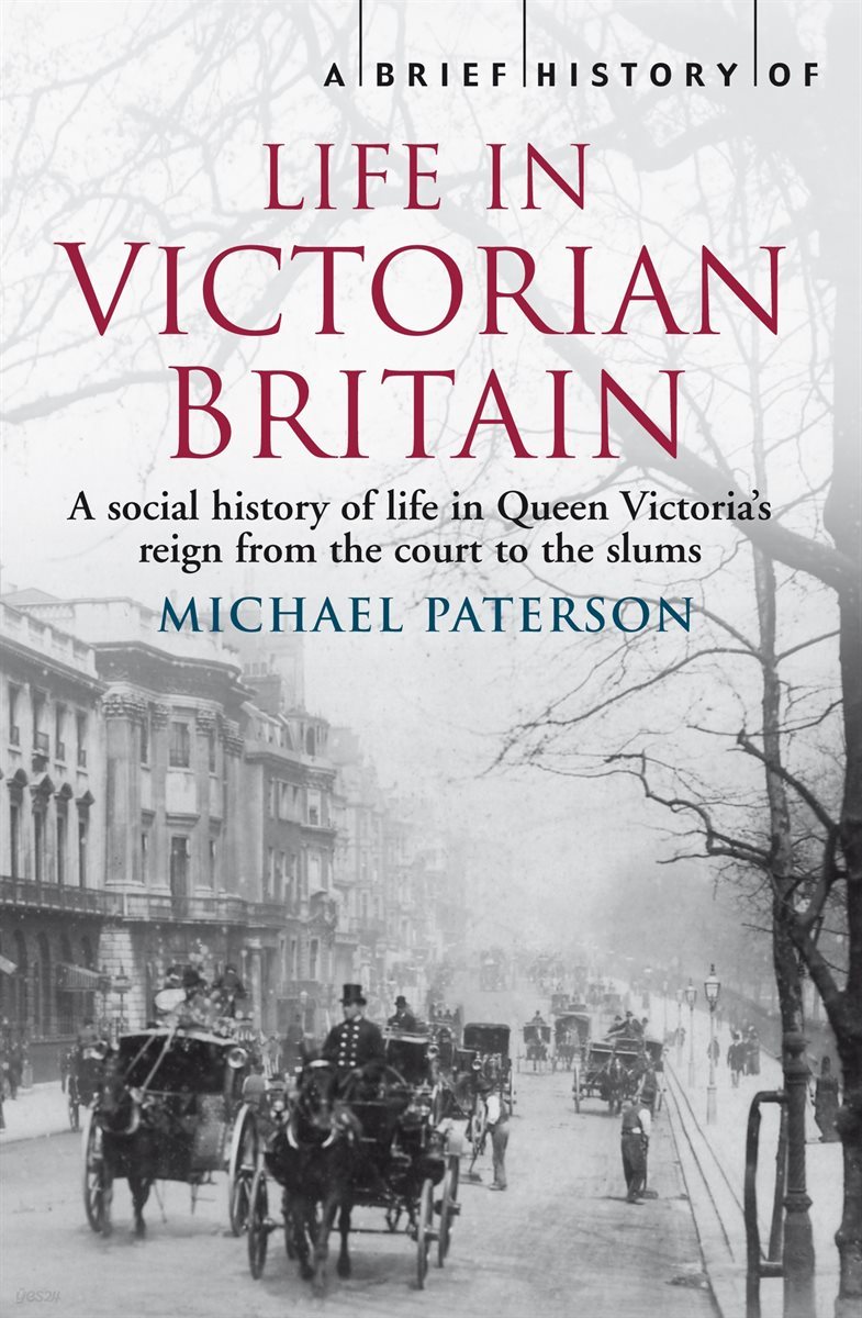 A Brief History of Life in Victorian Britain