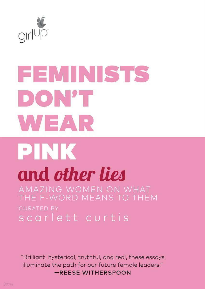 Feminists Don&#39;t Wear Pink and Other Lies